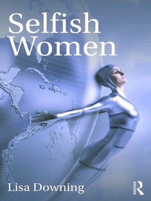 cover image of Selfish Women